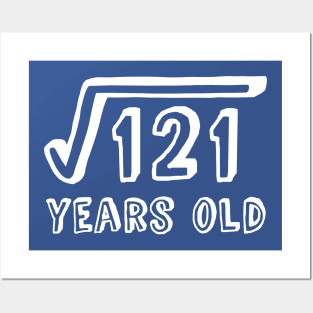 Square Root of 121 Years Old (11th birthday) Posters and Art